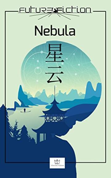 Nebula: Fantascienza contemporanea cinese (Future Fiction)